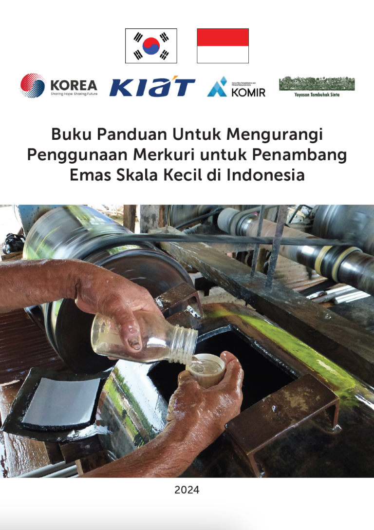 Buku Panduan untuk Mengurangi Penggunaan Merkuri untuk Penambang Emas Skala Kecil di Indonesia